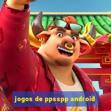 jogos de ppsspp android